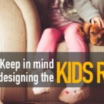 Things to Keep in Mind While Designing Kids Room